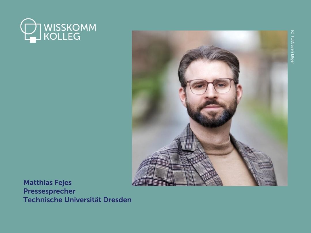 Grafik mit Foto von Matthias Fejes. Darunter der txt: Matthias Fejes, Pressesprecher, Technische Universität Dresden